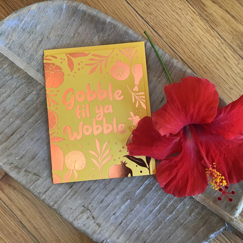 Gobble Wobble Greeting Card