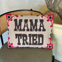 Load image into Gallery viewer, Mama Tried Hook Pillow