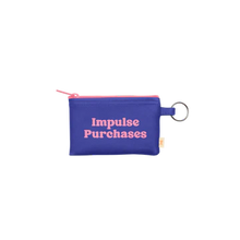 Load image into Gallery viewer, Purple vegan leather pouch with a pink zipper and a silver key ring, printed with the phrase &quot;Impulse Purchases&quot; in pink retro lettering, displayed against a white background.  