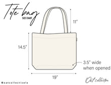 Load image into Gallery viewer, Tote bag size chart graphic showing dimensions: 19 inches wide, 14.5 inches tall, 11-inch strap drop, and 3.5 inches wide when opened. 