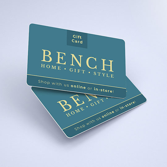 Bench Home Gift Card | Various Amounts Available