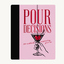 Load image into Gallery viewer, "Pour Decisions" hardcover cocktail book with blush pink cover and martini glass illustration featuring broken heart garnish.