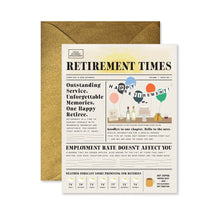 Load image into Gallery viewer, Retirement Times Card with newspaper-style front page design, colorful balloons and happy retirement banner illustration, weather forecast and coffee mug details, and glittery gold envelope against white background.
