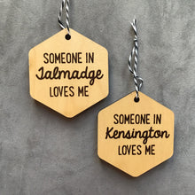 Load image into Gallery viewer, “Someone In… Loves Me” Wood Ornament | 2 Styles